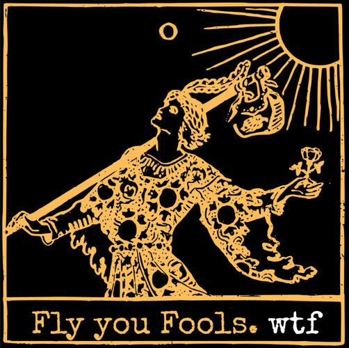 Fly you Fools